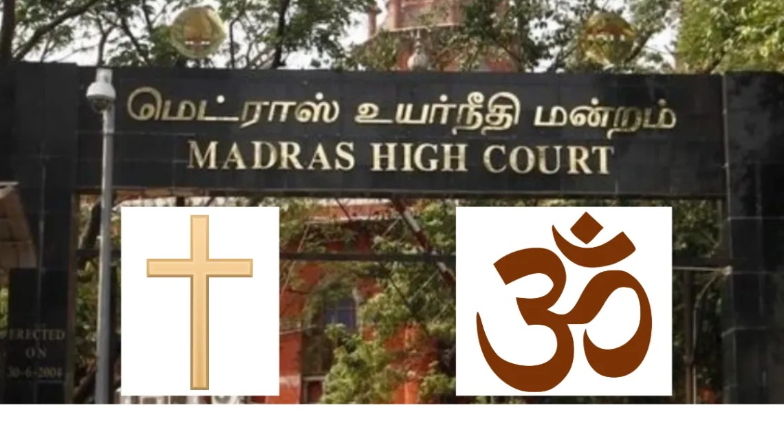 ಘರ್ ವಾಪಸಿ ನೈಜವಾಗಿದ್ದು, ಸಮುದಾಯ ಒಪ್ಪಿದರೆ ಎಸ್‌ಸಿ ಸ್ಥಾನಮಾನ ಮರಳಿ ಪಡೆಯಬಹುದು: ಮದ್ರಾಸ್ ಹೈಕೋರ್ಟ್